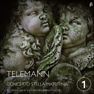 Concerto Stella Matutina ڷ:  ӻ  ְ (Telemann: Concertos For Wind Instruments Vol.1)