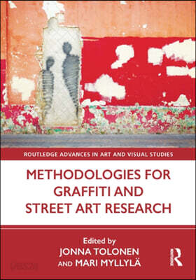Methodologies for Graffiti and Street Art Research