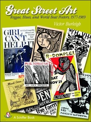 Great Street Art: Reggae, Blues, and World Beat  Posters, 1977-1989