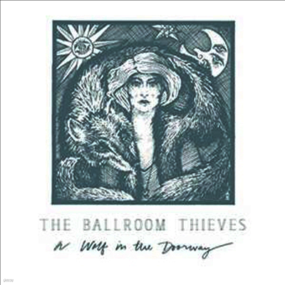 Ballroom Thieves — Wolf In The Doorway 앨범 커버