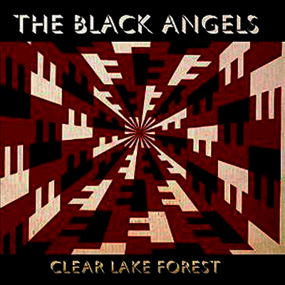 Black Angels — Clear Lake Forest (EP) 앨범 커버
