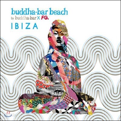 Buddha-Bar: Buddha-Bar Beach Ibiza