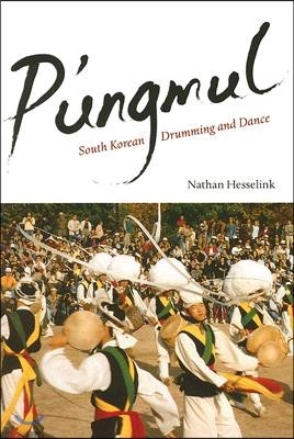 P'ungmul: South Korean Drumming and Dance