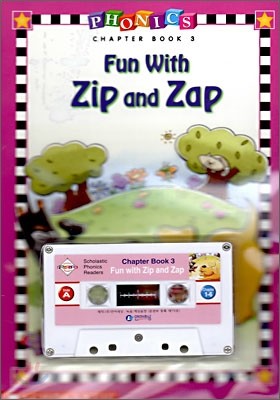 Phonics Chapter Book 3 : Fun With Zip and Zap (Book+Tape)
