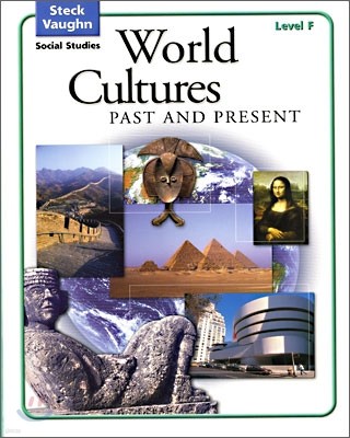 Steck-Vaughn Social Studies Level F : World Cultures Past and Present