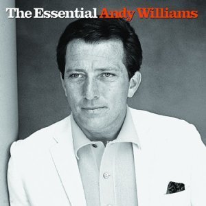 [̰] Andy Williams / The Essential Andy Williams (̰)