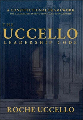 The Uccello Leadership Code