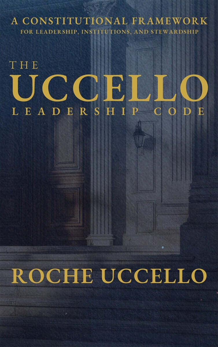 THE UCCELLO LEADERSHIP CODE