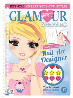 Glamour Girl Sketchbook : Nail Art Designer