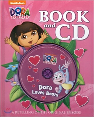 Dora the Explorer : Dora Loves Boots Book & CD