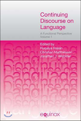 Continuing Discourse on Language: A Functional Perspective: A Functional Perspective