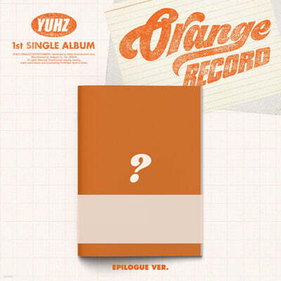 YUHZ (Yours) - 1st Single Album [Orange Record][Epilogue ver.](Kiwee Album)