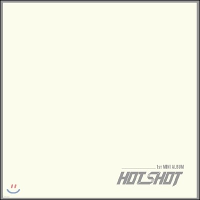 핫샷 (HOTSHOT) - 미니앨범 1집 리패키지 : I'm a HOTSHOT