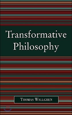 Transformative Philosophy: Socrates, Wittgenstein, and the Democratic Spirit of Philosophy