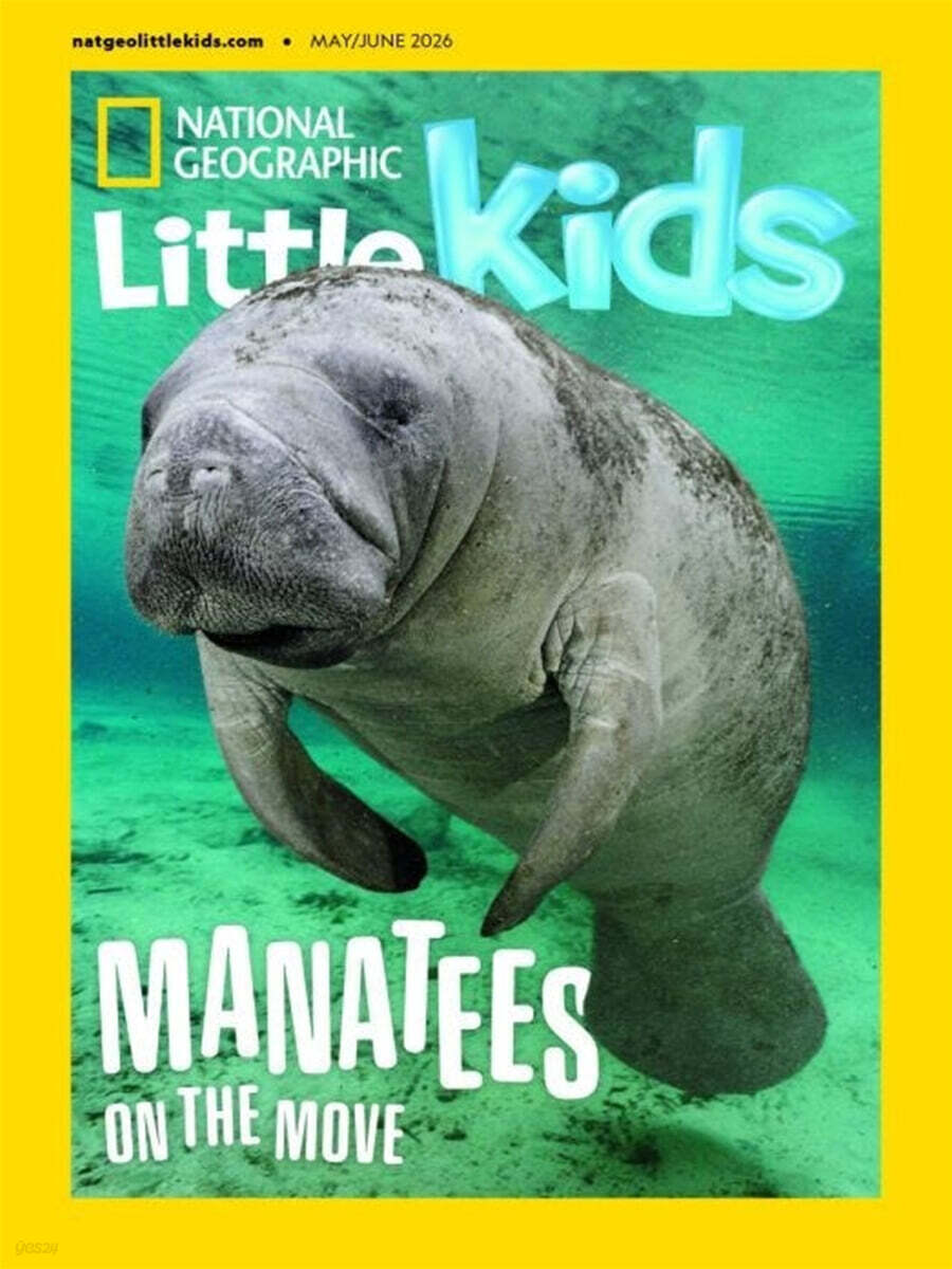 National Geographic Little Kids (격월간) : 2026년 05/06월