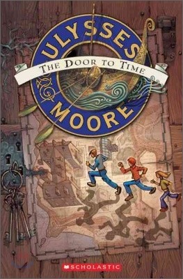 Ulysses Moore #1 : The Door to Time