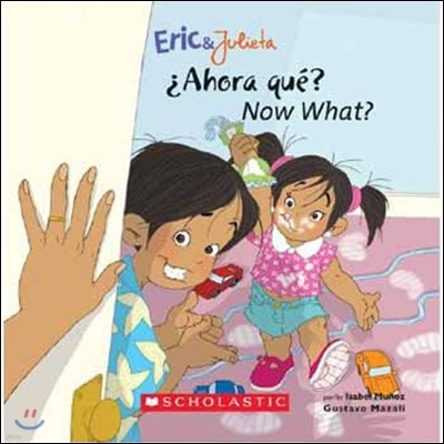 Now, What? (Eric & Julieta) (Bilingual Edition: English & Spanish): (Bilingual)