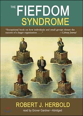 The Fiefdom Syndrome