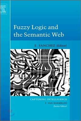 Fuzzy Logic and the Semantic Web: Volume 1