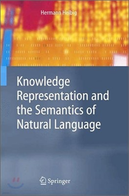 Knowledge Representation and the Semantics of Natural Language [With CD-ROM]