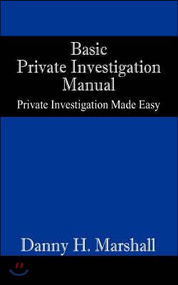 Basic Private Investigation Manual