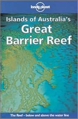 Islands of Australia's Great Barrier Reef (Lonely Planet Travel Guides)