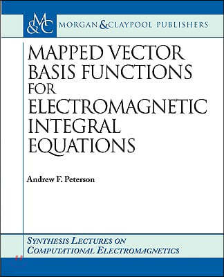 Mapped Vector Basis Functions for Electromagnetic Integral Equations