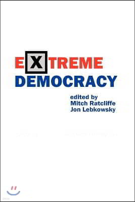 Extreme Democracy