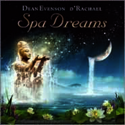 Dean Evenson/D'rachael - Spa Dreams (CD)