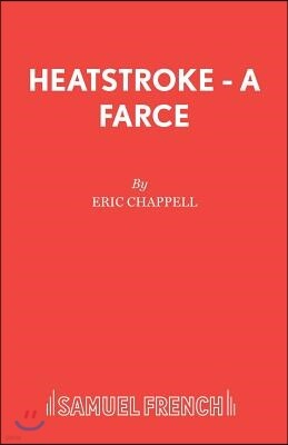 Samuel French Heatstroke - A Farce