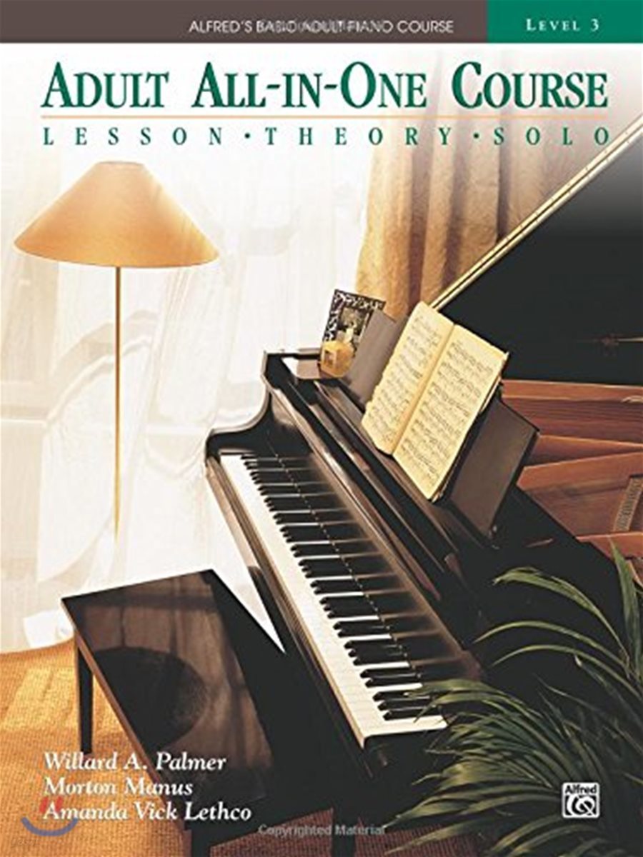 Alfred&#39;s Basic Adult All-In-One Course, Level 3 : Lesson, Theory, Solo