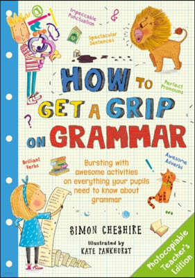 The How to Get a Grip on Grammar Teacher's Edition