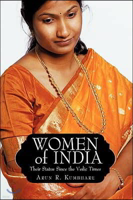 Women of India: Their Status Since the Vedic Times