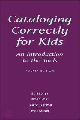 Cataloging Correctly for Kids: An Introduction to the Tools