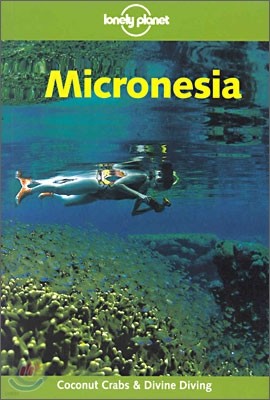 Lonely Planet Travel Guides : Micronesia