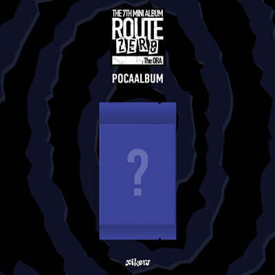 Xikers - 7TH MINI ALBUM [ROUTE ZERO : The ORA](POCAALBUM)