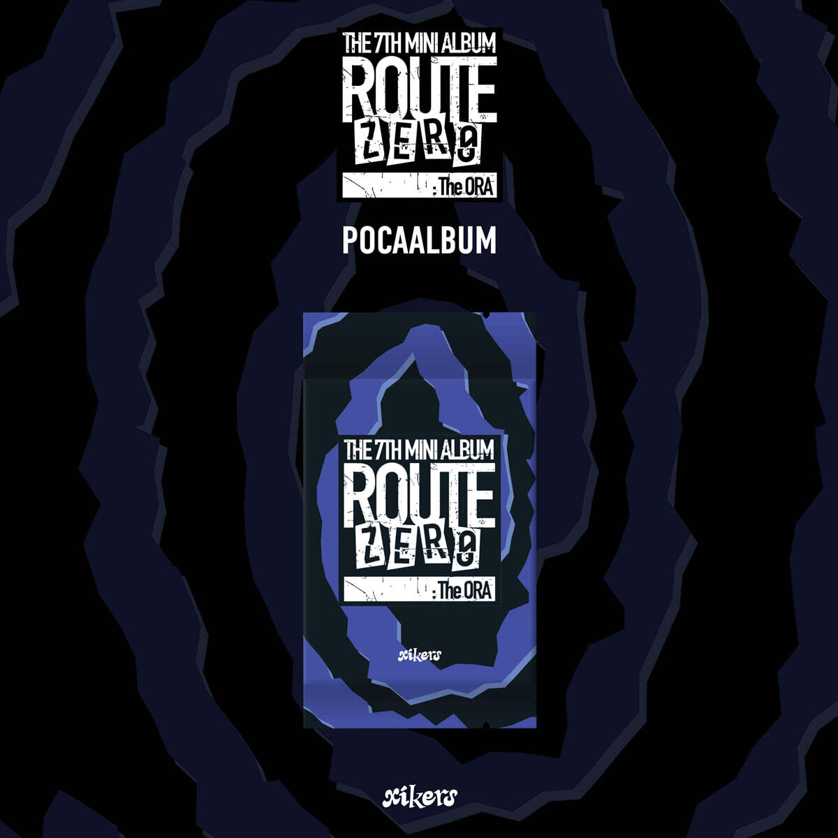 싸이커스 (xikers) - 7TH MINI ALBUM [ROUTE ZERO : The ORA](POCAALBUM)