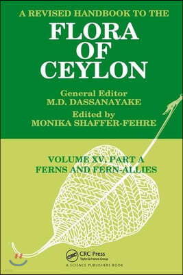 A Revised Handbook to the Flora of Ceylon, Vol. XV, Part A