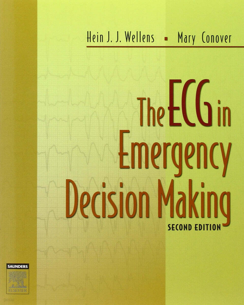 The ECG in Emergency Decision Making - 예스24
