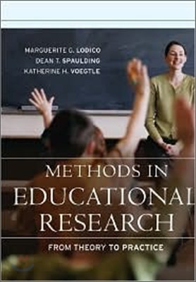 Methods in Educational Research : From Theory to Practice