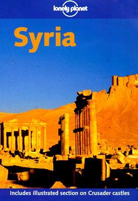 Syria (Lonely Planet Travel Guides)