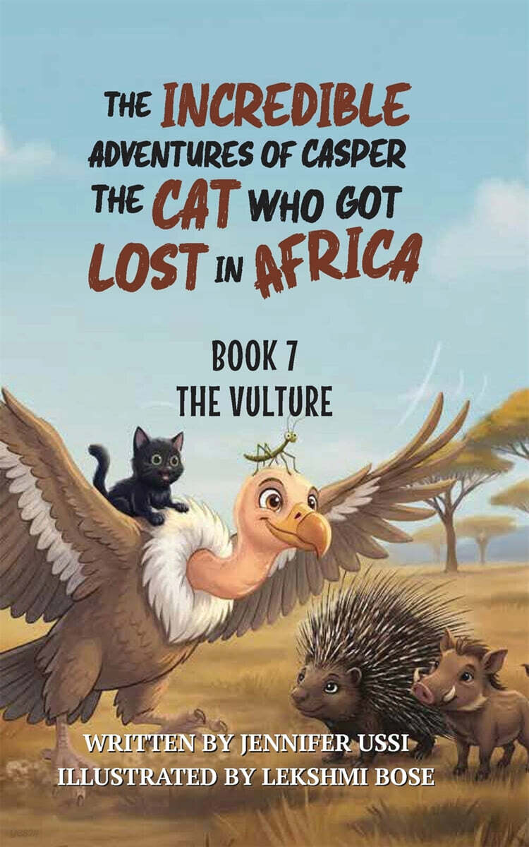 The Incredible Adventures of Casper the Cat Who Got Lost in Africa