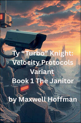 Maxwell Hoffman Ty "Turbo" Knight