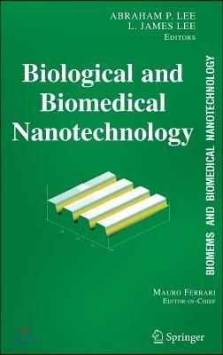 Biomems and Biomedical Nanotechnology: Volume I: Biological and Biomedical Nanotechnology