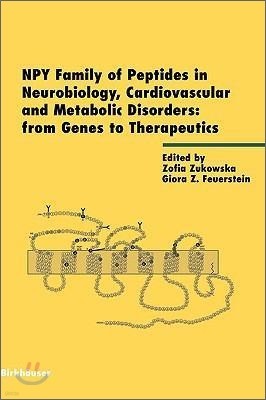 Npy Family of Peptides in Neurobiology, Cardiovascular and Metabolic Disorders: From Genes to Therapeutics