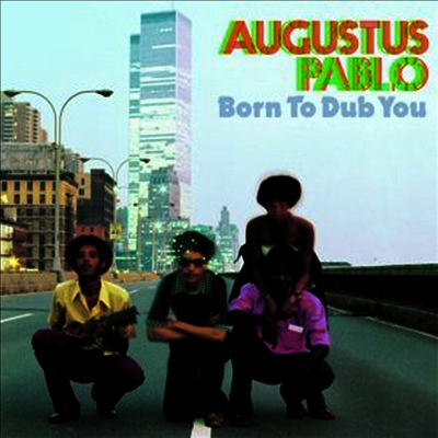 Augustus Pablo — Born To Dub You 앨범 커버