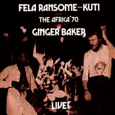 Fela Kuti — Fela With Ginger Baker Live 앨범 커버