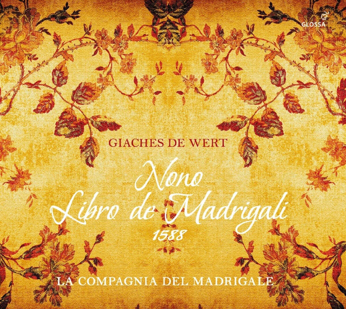 La Compagnia del Madrigale 데 베르트: 마드리갈 제9권 (De Wert: Nono Libro De Madrigali)