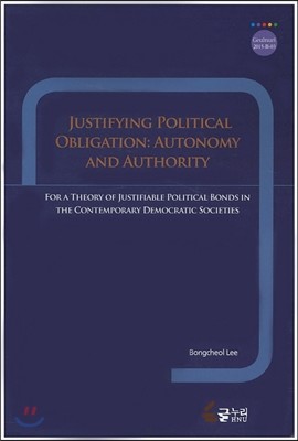 Justifying Political Obligation: Autonomy and Authority 