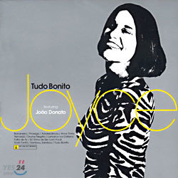 Tudo Bonito : Joyce - Featuring Joao Donato